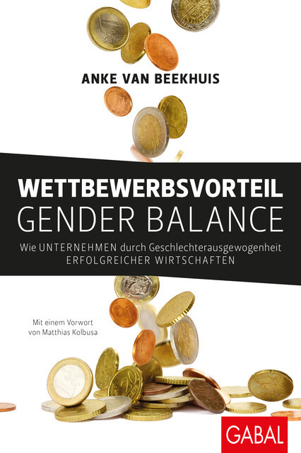 Wettbewerbsvorteil Gender Balance, Anke van Beekhuis