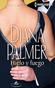 Hielo y fuego, Diana Palmer