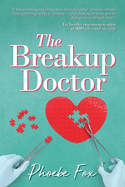 The Breakup Doctor, Phoebe Fox