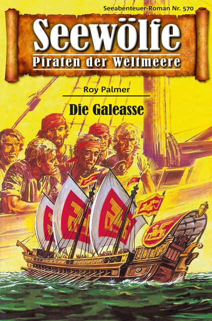 Seewölfe – Piraten der Weltmeere 570, Roy Palmer