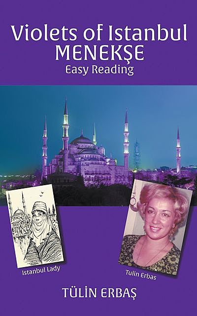 Violets of Istanbul MENEKŞE, TÜLİN ERBAŞ