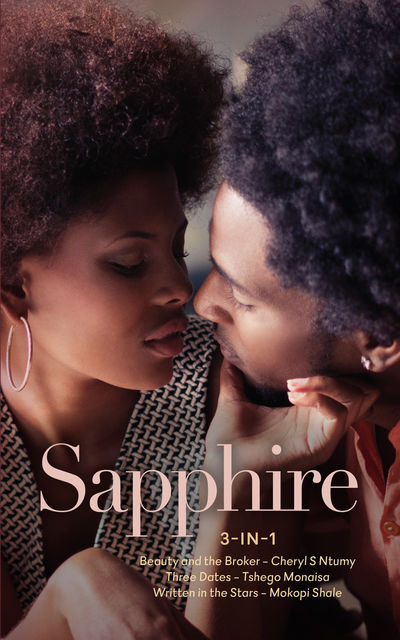 Sapphire 3-in-1, Mokopi Shale, Cheryl Ntumy, Tshego Monaisa