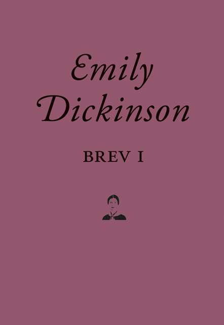 Brev I, Emily Dickinson