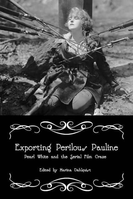 Exporting Perilous Pauline, Marina Dahlquist