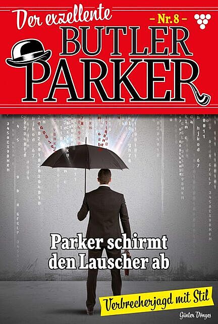 Der exzellente Butler Parker 8 – Kriminalroman, Günter Dönges