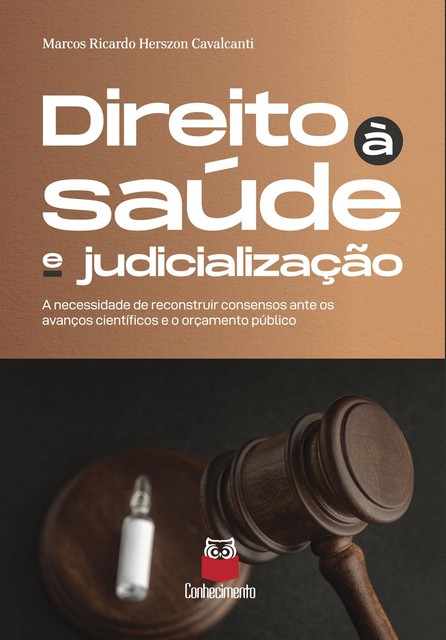 Direito à saúde e judicialização, Marcos Ricardo Herszon Cavalcanti