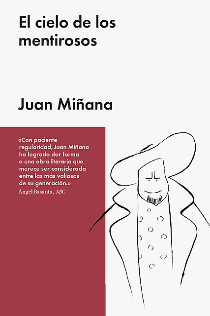 El cielo de los mentirosos, Juan Miñana