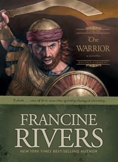 Warrior, Francine Rivers
