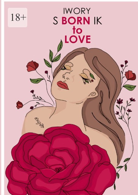 S BORN ik TO LOVE, IWORY
