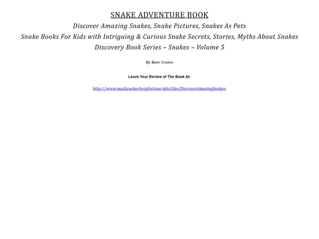 Snake Adventure Book: Discover Amazing Snakes, Snake Pictures, Snakes As Pets, Kate Cruise