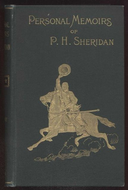 The Personal Memoirs Of P. H. Sheridan, P.H.Sheridan