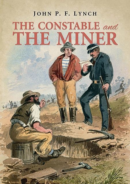 The Constable and the Miner, Lynch John