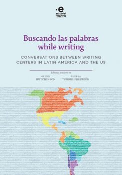 Buscando las palabras while writing, Andrea Torres Perdigón, Glenn Hutchinson