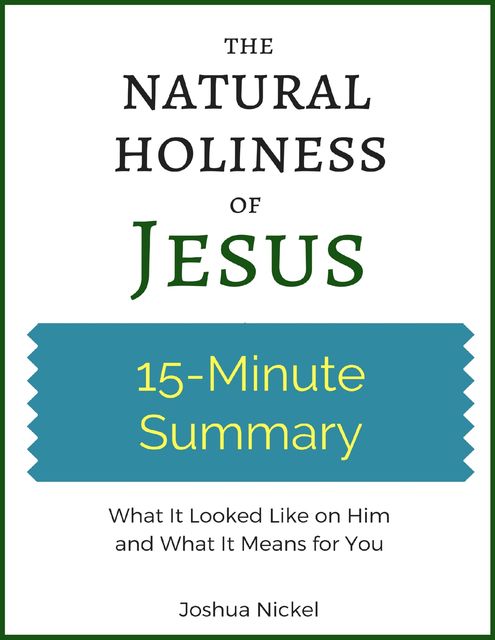 15-Minute Summary: A Life Has Been Lived for You, Joshua Nickel