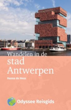 Wandelen in Antwerpen, Hanna de Heus