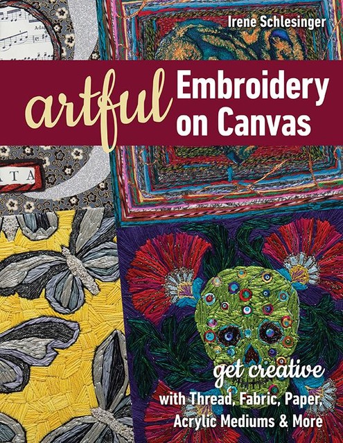 Artful Embroidery on Canvas, Irene Schlesinger