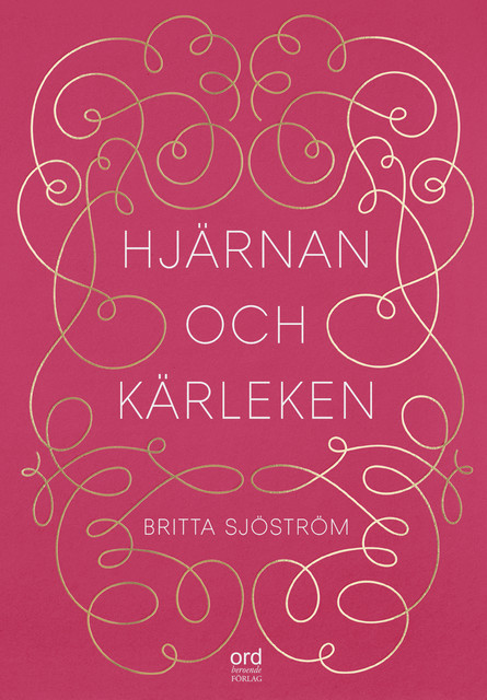 Hjärnan och kärleken, Britta Sjöström