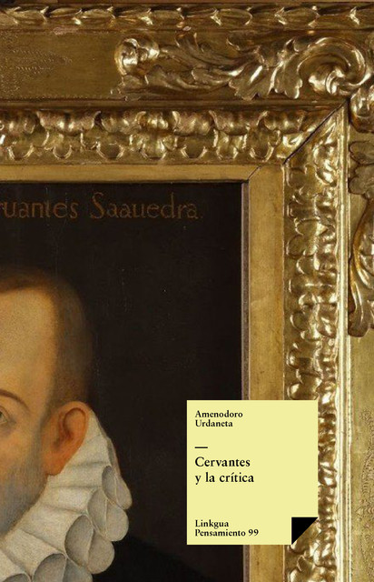 Cervantes y la crítica, Amenodoro Urdaneta