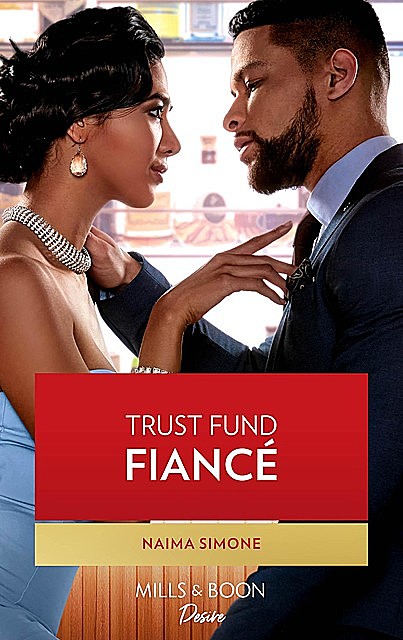 Trust Fund Fiancé, Naima Simone