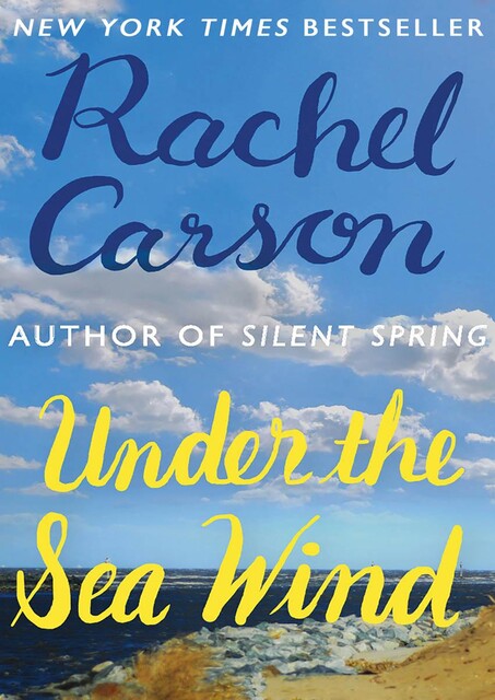 Under the Sea Wind, Rachel Carson