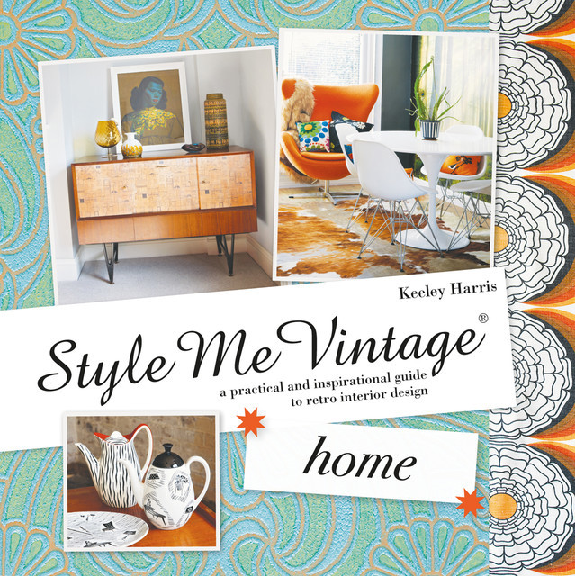 Style Me Vintage: Home, Keeley Harris