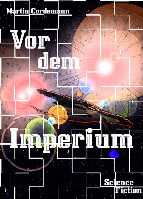 Vor dem Imperium, Martin Cordemann