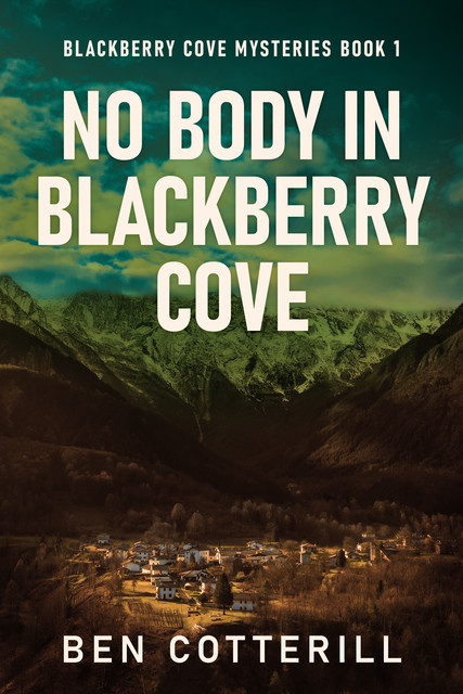 No Body in Blackberry Cove, Ben Cotterill