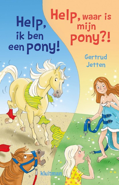 Help, ik ben een pony!/Help, waar is mijn pony, Gertrud Jetten