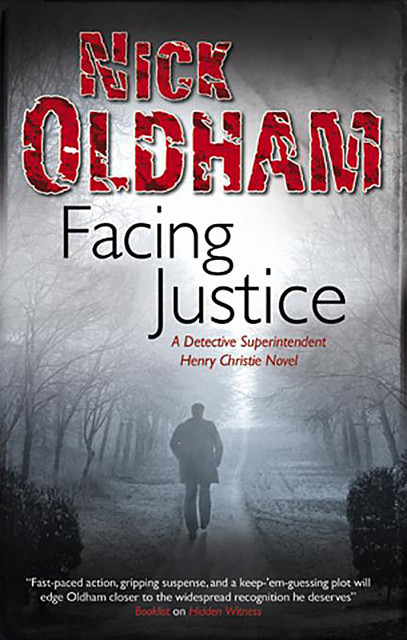 Facing Justice, Nick Oldham