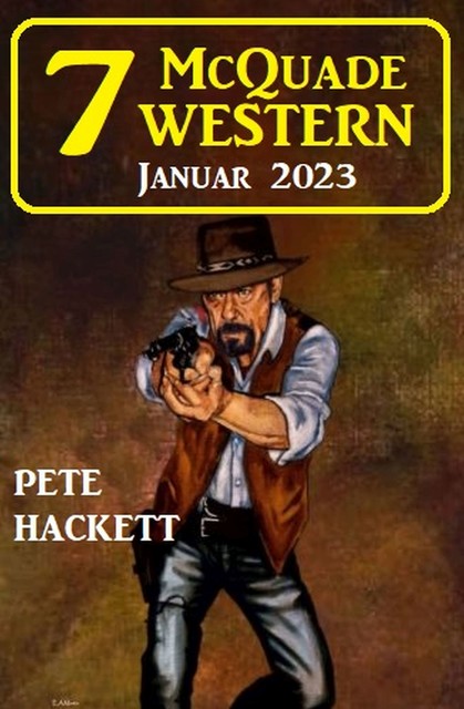 7 McQuade Western Januar 2023, Pete Hackett