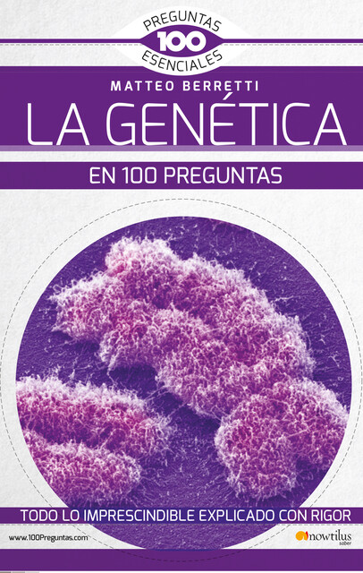 La Genética en 100 preguntas, Matteo Berretti