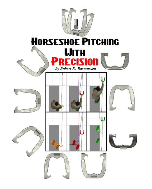 Horseshoe Pitching With Precision, Robert Rasmussen