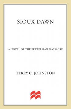 Sioux Dawn, Terry C. Johnston