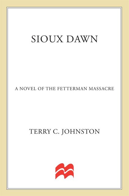 Sioux Dawn, Terry C. Johnston