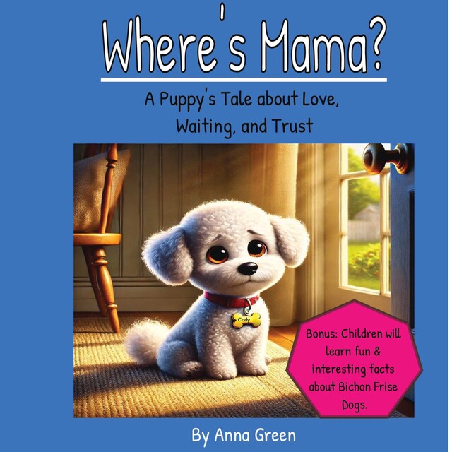 Where's Mama, Anna Green