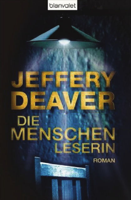 Die Menschenleserin, Jeffery Deaver