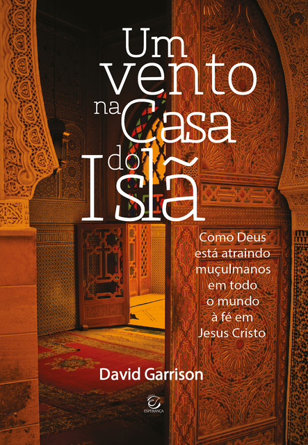 Um vento na casa do Islã, David Garrison