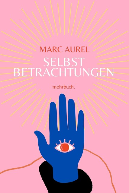 Selbstbetrachtungen, Marc Aurel