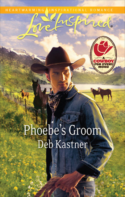 Phoebe's Groom, Deb Kastner
