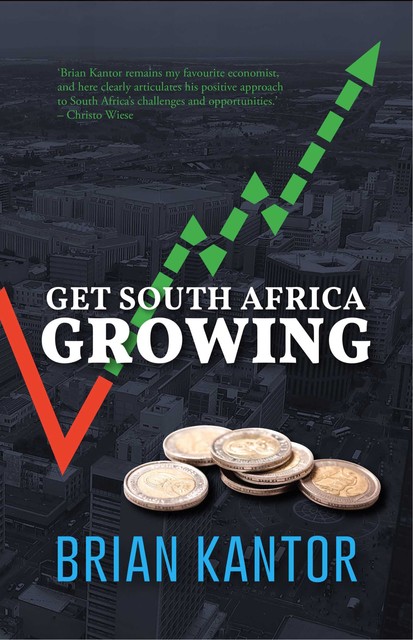 Get South Africa Growing, Brian Kantor