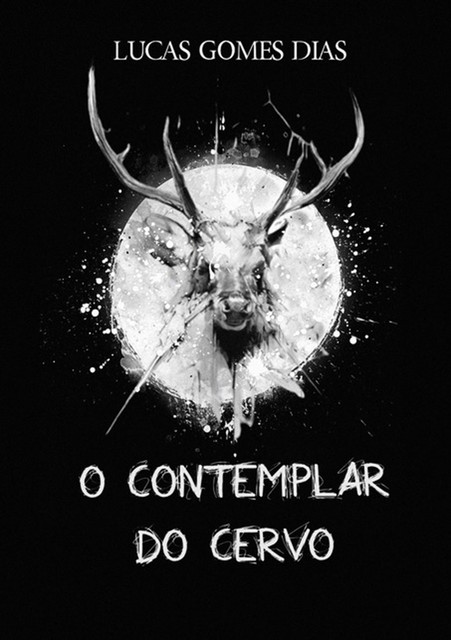 O Contemplar Do Cervo, Lucas Dias