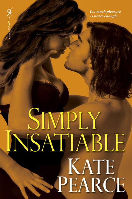 Simply insatiable, Kate Pearce