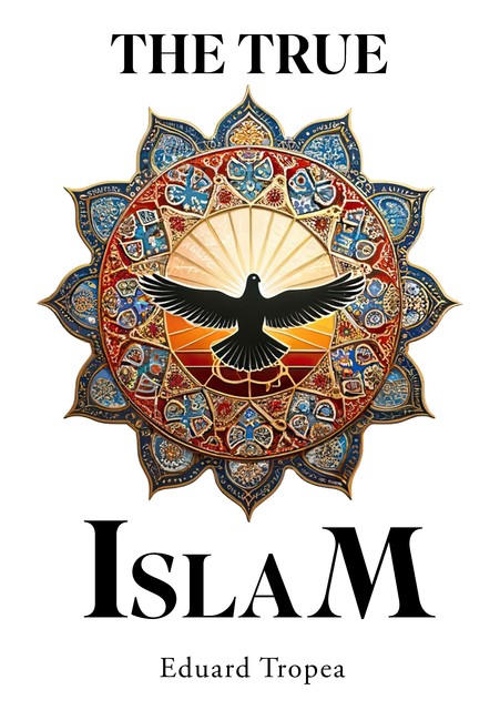 The true Islam, Eduard Tropea