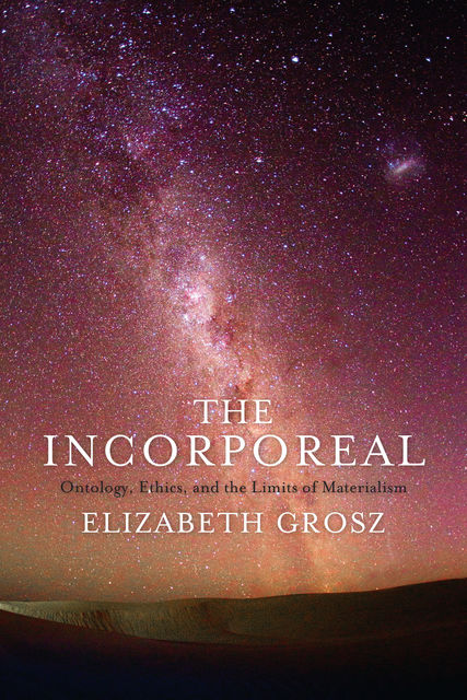 The Incorporeal, Elizabeth Grosz