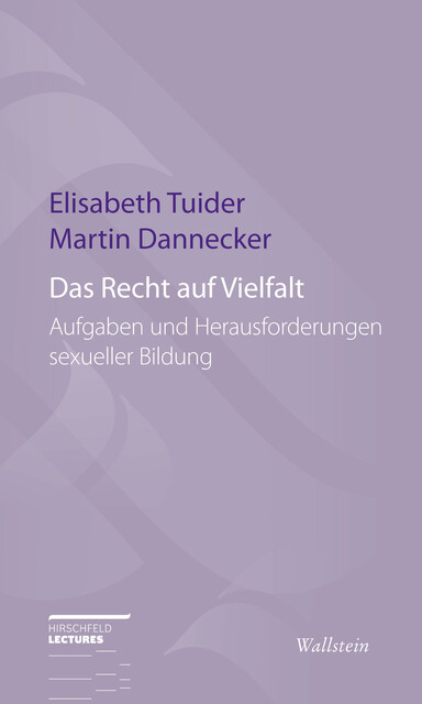 Das Recht auf Vielfalt, Martin Dannecker, Elisabeth Tuider