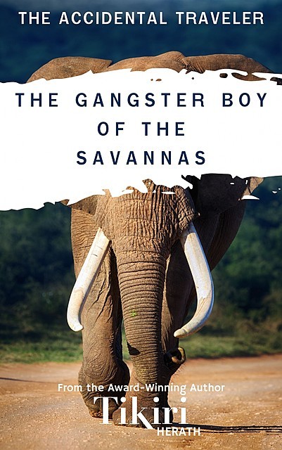 The Gangster Boy of the Savannas, Tikiri Herath
