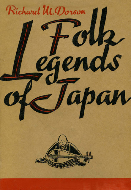 Folk Legends of Japan, Richard M.Dorson