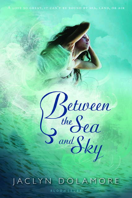 Between the Sea and Sky, Jaclyn Dolamore