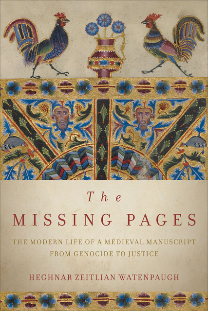 The Missing Pages, Heghnar Zeitlian Watenpaugh