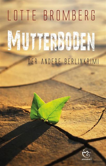 Mutterboden, Lotte Bromberg